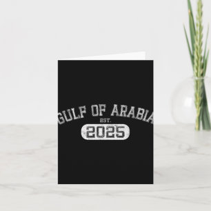 Gulf Of Arabia Est 2025 Trump Arabian Gulf Funny P Card