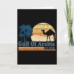 Gulf Of Arabia Est 2025 Trump Arabian Gulf Funny P Card