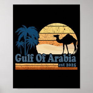 Gulf Of Arabia Est 2025 Trump Arabian Gulf Funny P Poster