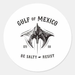 Gulf Of Mexico Be Salty And Resist Tribyl Manta Ra Classic Round Sticker