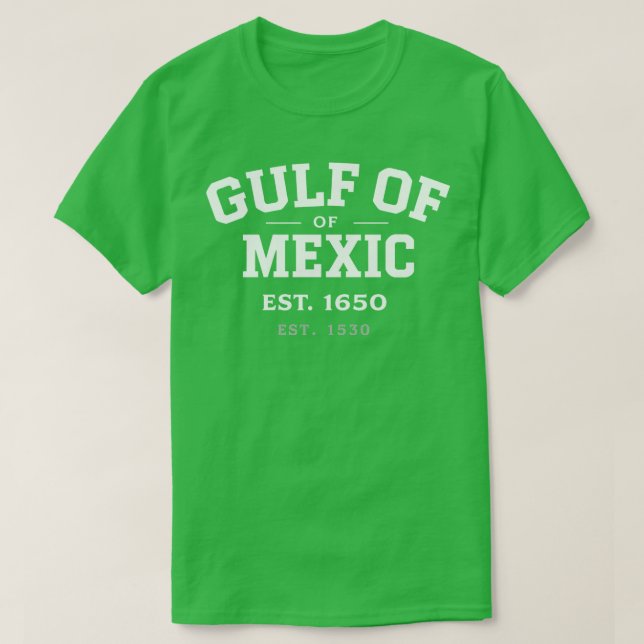 GULF OF MEXICO EST 1550 1 T-Shirt (Design Front)