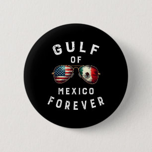 Gulf Of Mexico Forever President Trump Gulf Of Usa 6 Cm Round Badge