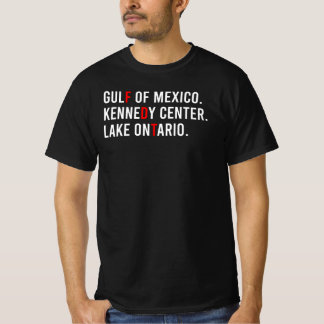 Gulf of Mexico Kennedy Centre Lake Ontario T-Shirt