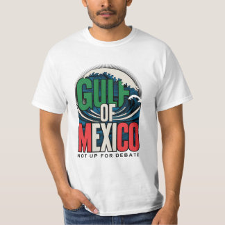 Gulf of México – Not Up for Debate T-Shirt