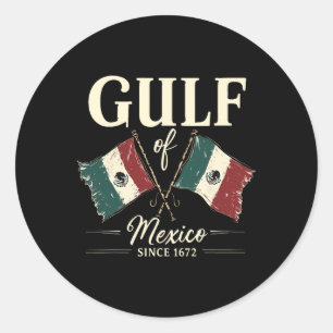 Gulf Of Mexico Since 1672 Retro Vintage T-shirt1.p Classic Round Sticker