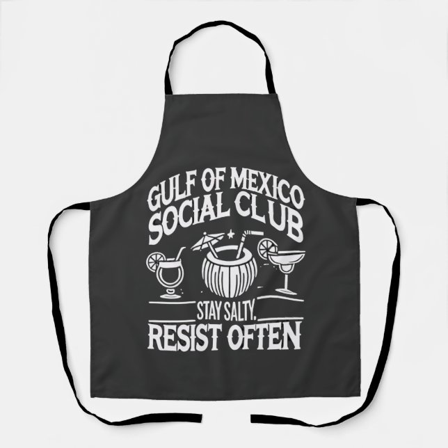 Gulf of Mexico Social Club Stay Salty Resist  Apron (Front)