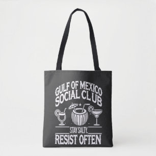 Gulf of Mexico Social Club Stay Salty Resist Tote Bag