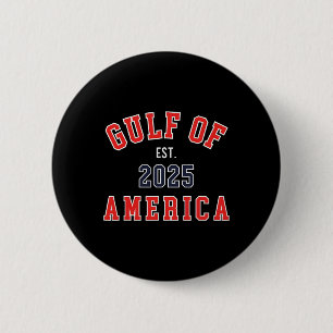 Gulf Of Usa America Funny Gulf Of Mexico Usa 2025 6 Cm Round Badge