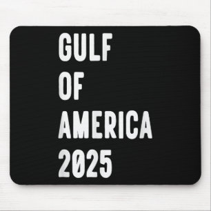 Gulf Of Usa America President Trump 2025 _6 Mouse Pad