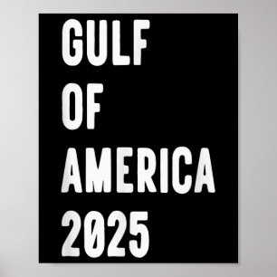 Gulf Of Usa America President Trump 2025 _6 Poster