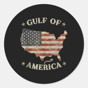 Gulf Of Usa America Trump Greeting From The Patrio Classic Round Sticker