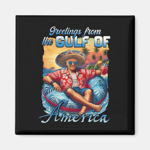 Gulf Of Usa America Trump Greeting From The Patrio Magnet