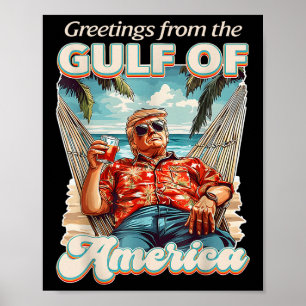 Gulf Of Usa America Trump Greeting From The Patrio Poster