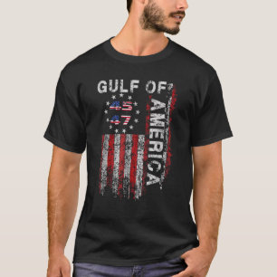 Gulf Of Usa America Trump Greeting from the Patrio T-Shirt