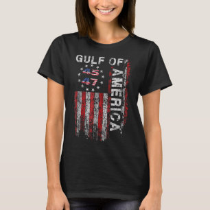 Gulf Of Usa America Trump Greeting From The Patrio T-Shirt