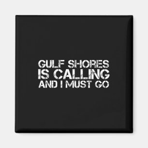 Gulf Shores Al Alabama Funny City Trip Home Roots Magnet