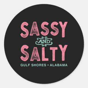Gulf Shores Alabyma Sy And Salty Classic Round Sticker