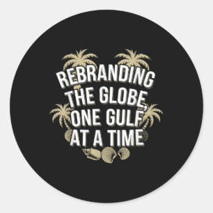 Gulf Usa America Humourous Trump Patriotic 2025 Pr Classic Round Sticker