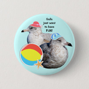 Gulls just want to have FUN! Button