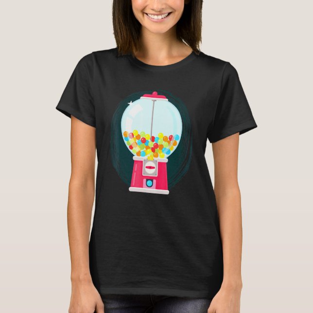 Gumball Machine Candy Dispenser Sweets Candy T-Shirt (Front)