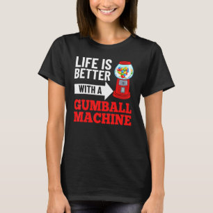 Gumball Machine Gum Ball Bubble Chewing Gum T-Shirt