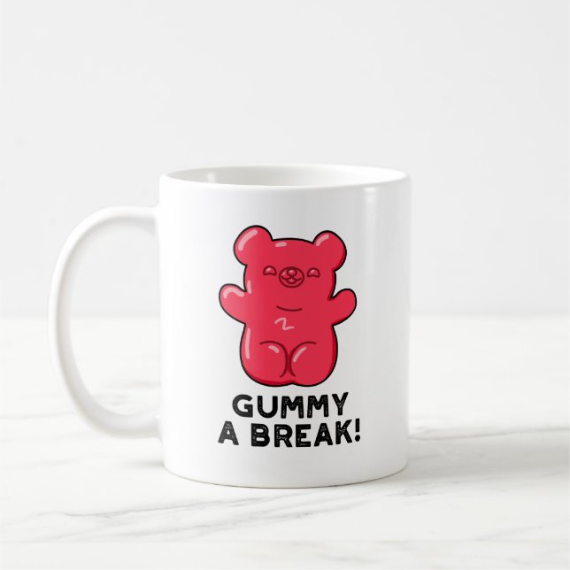 Gummy A Break Funny Candy Pun  Coffee Mug (Left)