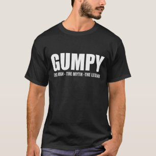 Gumpy The Man The Myth The Legend T-Shirt