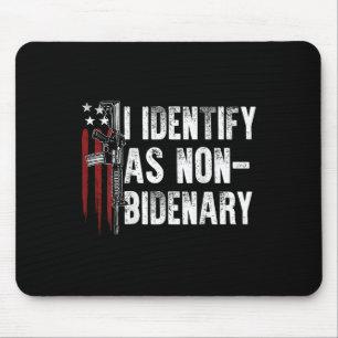 Gun American Flag I Identify As Non-bidenary (on Mouse Pad