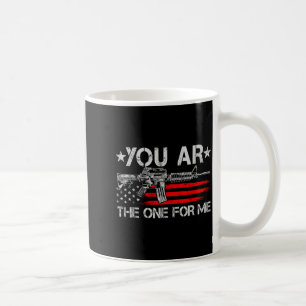 Gun American Flag You Ar The One For Me T-shirt.pn Coffee Mug
