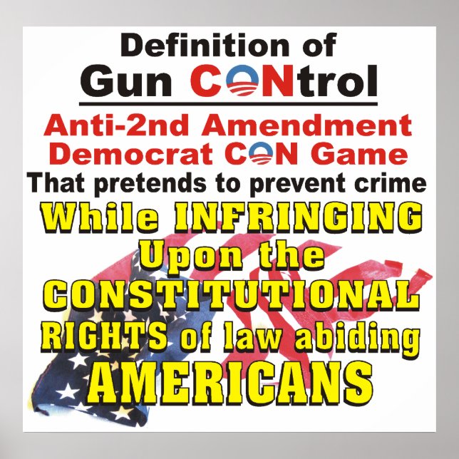 Gun CONtrol Anti-2nd Amendment Democrat CON Poster (Front)