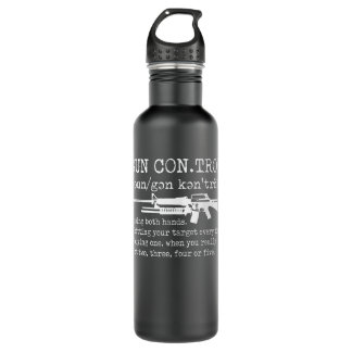 Gun Control Definition Funny Gun  710 Ml Water Bottle