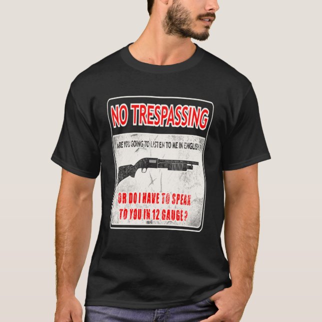 Gun Control No Trespassing 2nd Amendment Freedom T-Shirt (Front)