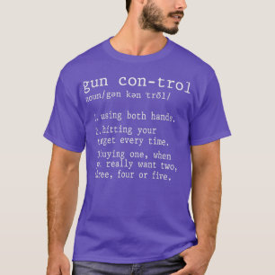 Gun control noun definition shirt funny