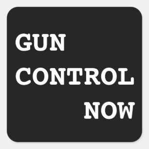 Gun Control Now, bold white text on black Square Sticker