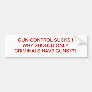 GUN CONTROL SUCKS BUMPER STICKER