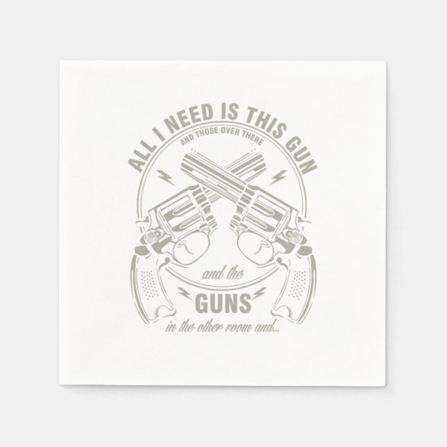 Gun Enthusiast Handgun Gun Amendment Law All I Nee Napkin (Front)