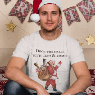 Gun Lover Santa Deck the halls Shooting  T-Shirt