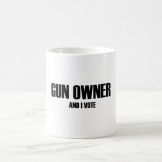 Gun owner and I vote Coffee Mug