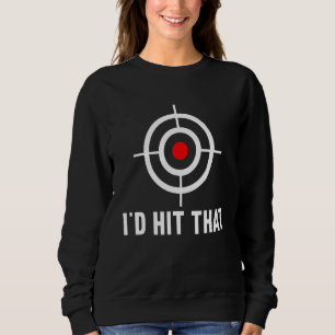 Gun Range Shooting Lovers Cool Aim Sports Game Lif Sweatshirt