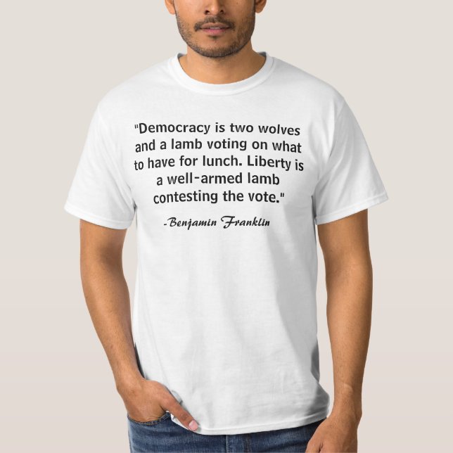 Gun Rights - Benjamin Franklin Quote Tee (Front)