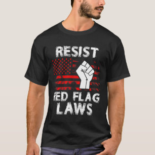 Gun Shirt 2a 2nd Amendment Resist Red Flag Laws 1 