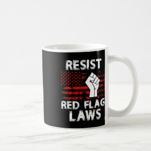 Gun Shirt 2a 2nd Amendment Resist Red Flag Laws 1  Coffee Mug