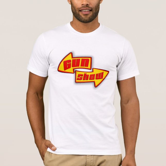 Gun Show T-Shirt (Front)