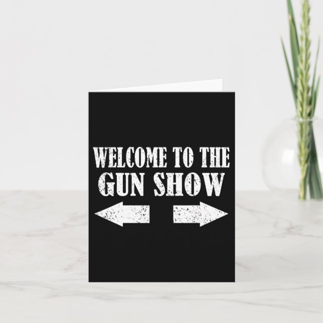 Gun Show Welcome To The Gun Show Funny Fitness Bod Card (Front)
