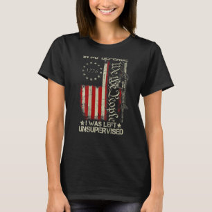 Gun USA Flag In My Defense I Was Left Unsupervised T-Shirt