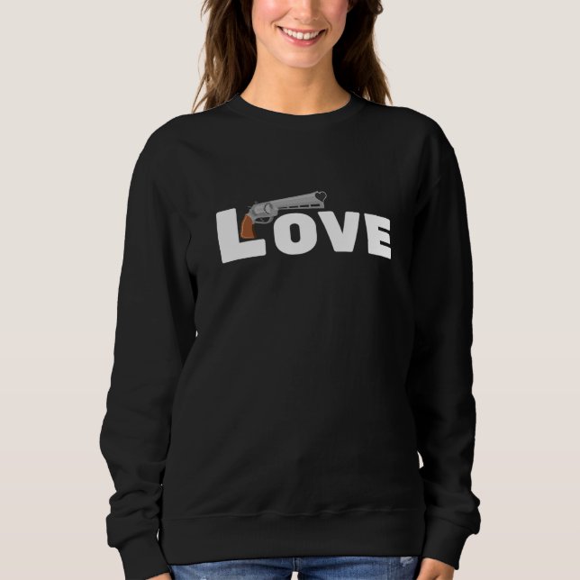 Gunaholic Guns  Pro Gun Laws - Gun Love Sweatshirt (Front)