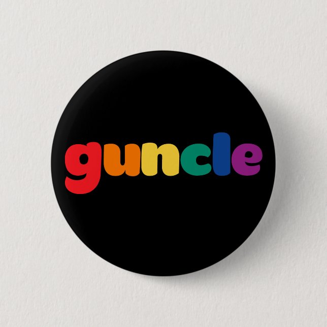 Guncle. 6 Cm Round Badge (Front)