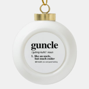 Guncle Definition Ceramic Ball Christmas Ornament