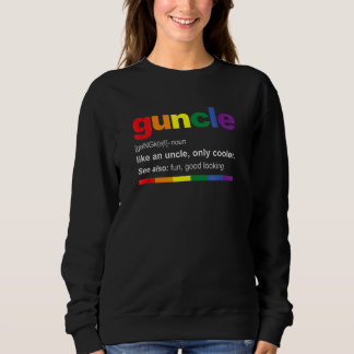 Guncle Definition Rainbow  For Gay Uncle Sweatshirt