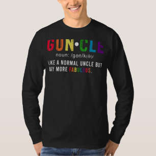 Guncle Uncle Gay Fabulous Awesome Lgbtq Fathers D T-Shirt